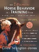 The Ultimate Horse Behavior and Training Book: Enlightened and Revolutionary Solutions for the 21st Century