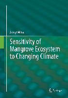 Sensitivity of Mangrove Ecosystem to Changing Climate