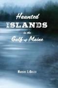 Haunted Islands in the Gulf of Maine