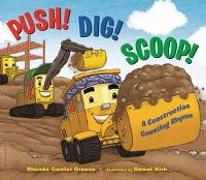 Push! Dig! Scoop!