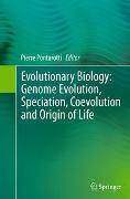 Evolutionary Biology: Genome Evolution, Speciation, Coevolution and Origin of Life