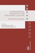 Vorderes Coverbild Afghanistan, Pakistan and Strategic Change