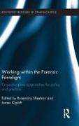 Working within the Forensic Paradigm