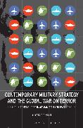 Contemporary Military Strategy and the Global War on Terror