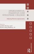 Vorderes Coverbild Afghanistan, Pakistan and Strategic Change