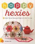 Vorderes Coverbild Happy Hexies: 12 Hand Pieced Hexagon Projects to Stitch and Love
