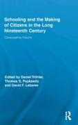 Schooling and the Making of Citizens in the Long Nineteenth Century