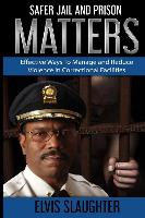 Safer Jail and Prison Matters