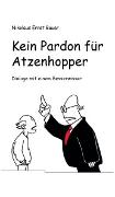 Vorderes Coverbild Kein Pardon für Atzenhopper