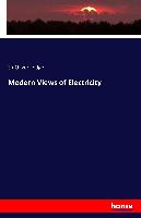 Modern Views of Electricity