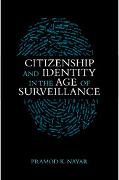 Citizenship and Identity in the Age of Surveillance