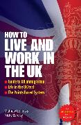 How to Live and Work In The UK 2e