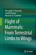 Flight of Mammals: From Terrestrial Limbs to Wings