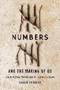 Numbers and the Making of Us