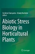 Abiotic Stress Biology in Horticultural Plants