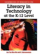 Handbook of Research on Literacy in Technology at the K-12 Level