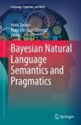 Bayesian Natural Language Semantics and Pragmatics