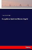 Das goldene Spiel von Meister Ingold