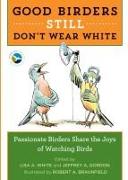 Good Birders Still Don't Wear White