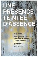 Une présence teintée d'absence