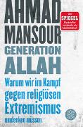 Generation Allah. Warum wir im Kampf gegen religiösen Extremismus umdenken müssen