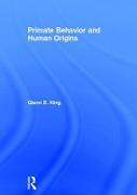 Primate Behavior and Human Origins