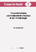 Frauenforschung und feministische Ansätze in der Kriminologie