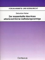 Der massenhafte Abschluß arbeitsrechtlicher Aufhebungsverträge