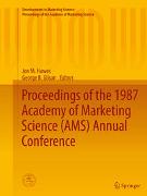 Proceedings of the 1987 Academy of Marketing Science (AMS) Annual Conference