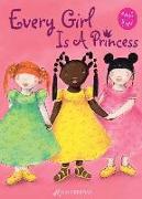 Every Girl is a Princess