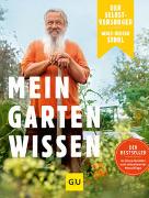 Der Selbstversorger: Mein Gartenwissen