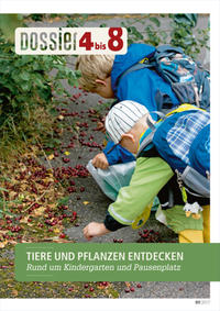 Vorderes Coverbild Dossier «4 bis 8»: TIERE UND PFLANZEN ENTDECKEN