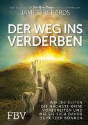 Der Weg ins Verderben