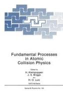 Fundamental Processes in Atomic Collision Physics