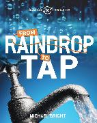 Source to Resource: Water: From Raindrop to Tap