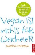 Vegan ist nichts für Weicheier