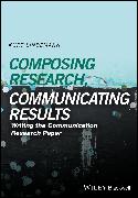 Composing Research, Communicating Results