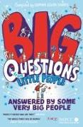 Big Questions from Little People . . . Answered by Some Very Big People