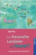 Zwei hessische Landeier auf Hawai'i