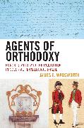 Agents of Orthodoxy