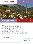 WJEC/Eduqas A-level Geography Student Guide 5: Global Governance: Change and challenges; 21st century challenges