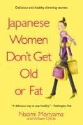 Japanese Women Don't Get Old or Fat