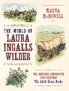 The World of Laura Ingalls Wilder