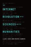 The Internet Revolution in the Sciences and Humanities