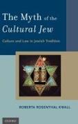Vorderes Coverbild The Myth of the Cultural Jew