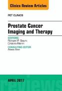 Prostate Cancer Imaging and Therapy, An Issue of PET Clinics: Volume 12-2