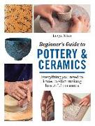 Vorderes Coverbild Beginner's Guide to Pottery & Ceramics