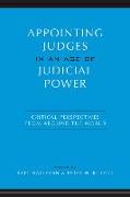 Appointing Judges in an Age of Judicial Power