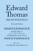 Edward Thomas: Prose Writings: A Selected Edition