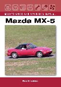 Mazda MX-5 Maintenance and Upgrades Manual